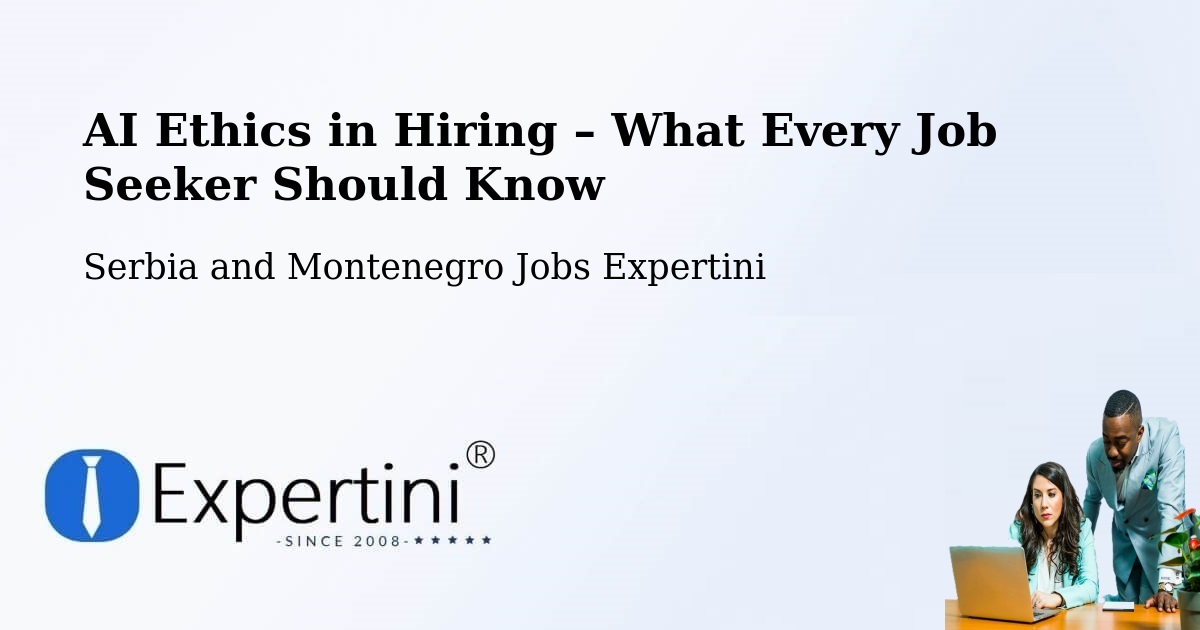 AI Ethics in Recruitment & Hiring – Uxbridge - Uxbridge, Serbia and Montenegro Jobs Expertini