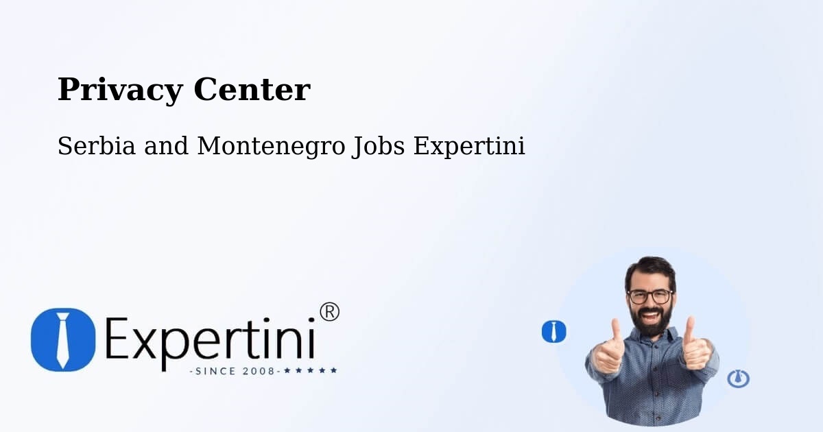 Privacy Policy – Uxbridge - Serbia and Montenegro Jobs Expertini